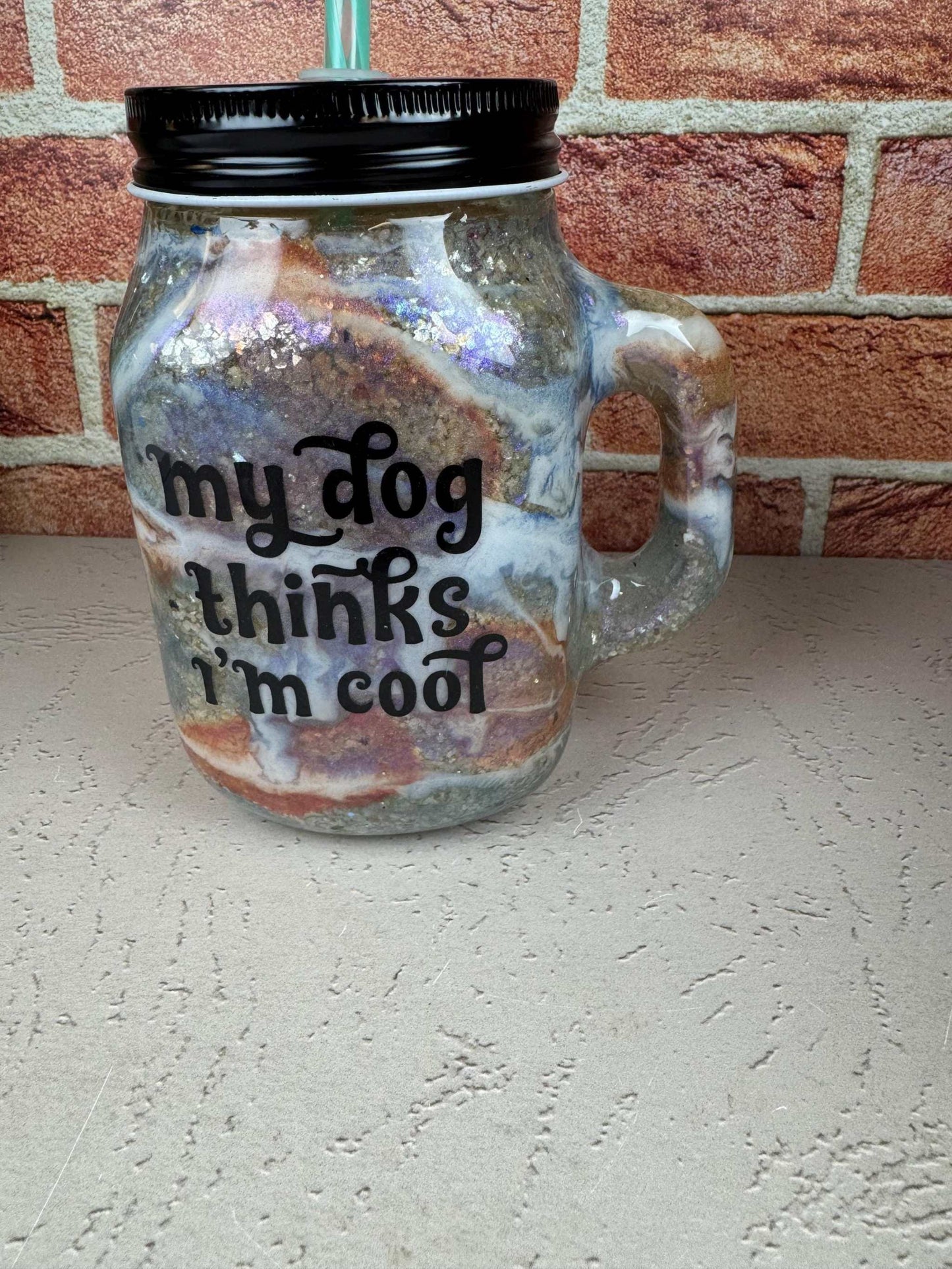 Dog lover drinking mug with lid and straw featuring "my dog thinks I'm cool" text, handmade 16 oz drinking mug
